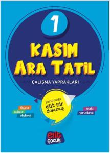 1.Sınıf Kasım Ara Tatil Çalışma Kitabı ( Orta ve Üst Seviye Öğrenciler İçin)