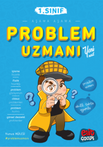 Aşama Aşama Problem Uzmanı 1. Sınıf Aşama Aşama Problem Uzmanı 1. Sınıf