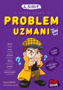 Aşama Aşama Problem Uzmanı 4. Sınıf Aşama Aşama Problem Uzmanı 4. Sınıf