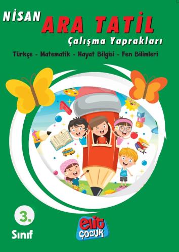 Elitçocuk 3. Sınıf Nisan Ara Tatili Çalışma Yaprakları